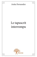 Le tapuscrit interrompu (French Edition) 2332814604 Book Cover