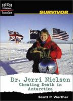 Dr. Jerri Nielsen: Cheating Death in Antarctica 0516243314 Book Cover