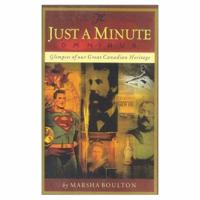 The Just a Minute Omnibus: Glimpses of Our Great Canadian Heritage 1552781518 Book Cover