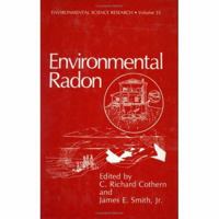 Environmental Radon (Environmental Science Research) 0306427079 Book Cover