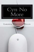 Cyn No More 0615564585 Book Cover