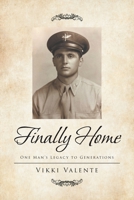 Finally Home: One Man's Legacy to Generations 163630995X Book Cover