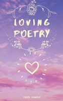 Loving Poetry 1982952075 Book Cover