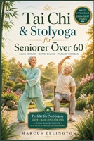 Tai Chi och Stol Yoga för seniorer över 60 (Swedish Edition) B0H663YD4N Book Cover