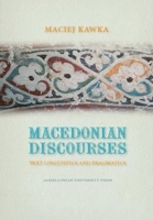 Macedonian Discourses: Text Linguistics and Pragmatics 8323340315 Book Cover