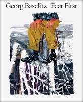 Georg Baselitz: Upending Tradition 8284620448 Book Cover