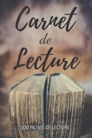 Carnet De Lecture: Mes Livres | 100 Fiches de lecture à remplir | Parfait cadeau pour les lecteurs et lectrices | 130 Pages. (French Edition) 1660424593 Book Cover