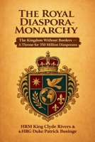 The Royal Diaspora Monarchy B0GSSJY2XQ Book Cover