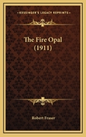 The Fire Opal 1120879876 Book Cover