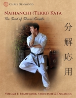 Naihanchi (Tekki) Kata: The Seed of Shuri Karate Vol 1 0992713900 Book Cover