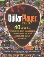 The Guitar Player Book: The Ultimate Resource for Guitarists 087930782X Book Cover