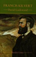Francis Kilvert (Border Lines) 1854110330 Book Cover