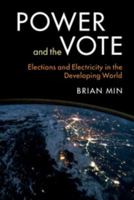 Power and the Vote: Elections and Electricity in the Developing World 1107525381 Book Cover