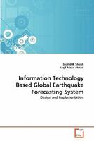 Information Technology Based Global Earthquake Forecasting System 3639358309 Book Cover