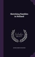 Sketching Rambles In Holland 1241348197 Book Cover