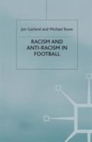 Racism and Anti-Racism in Football 0333964225 Book Cover