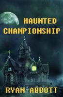 Haunted Championship 1946577022 Book Cover