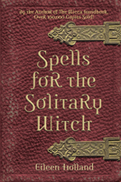 Spells for the Solitary Witch 1578632943 Book Cover