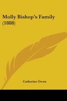 Molly Bishop's Family (Classic Reprint) 0548827826 Book Cover