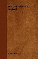 The Old Towns Of England 1446509060 Book Cover