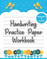 Handwriting Practice Paper Workbook: Blank Writing Sheets Notebook for Preschool and Kindergarten Kids | Handwriting Printing Workbook (Dotted Lines Book for Preschoolers) 8x10 Inches - 100 Pages 1697998054 Book Cover