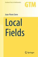 Local Fields (Graduate Texts in Mathematics) 0387904247 Book Cover