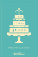Tea Fit for a Queen: History, Heritage, Recipes and Drinks 0091958717 Book Cover