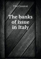 The Banks of Issue in Italy 1117697495 Book Cover