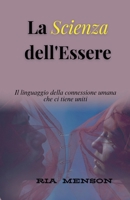 La Scienza dell'Essere (Italian Edition) B0FMK233ST Book Cover