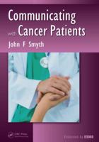 Communicating with Cancer Patients 1482226782 Book Cover
