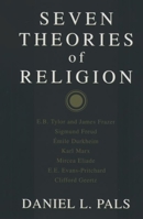 Seven Theories of Religion 0195087259 Book Cover
