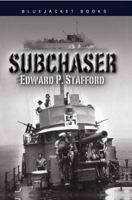 Subchaser 0870216929 Book Cover