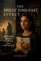 The Molly Jong-Fast Effect: Motherhood, Memoir, and Making Peace with the Past B0FGJ63TD5 Book Cover