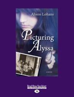 Picturing Alyssa 1554889251 Book Cover