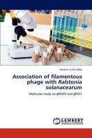 Association of Filamentous Phage with "Ralstonia Solanacearum" 3659307076 Book Cover