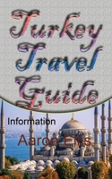 Turkey Travel Guide: Information 167160430X Book Cover