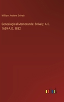 Genealogical Memoranda: Snively, A.D. 1659-A.D. 1882 3385317568 Book Cover