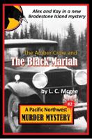 The Amber Crow and the Black Mariah: Pacific Northwest Murder Mystery #2 099069982X Book Cover
