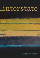 Interstate (Pitt Poetry Series) 0822963892 Book Cover