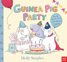 Guinea Pig Party. Holly Surplice 0763676047 Book Cover