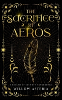 The Sacrifice of Aeros: A Realms Of Elswyth Standalone B0DTTHNWDP Book Cover