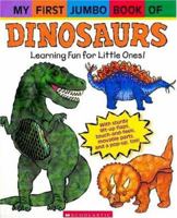 My First Jumbo Book Of Dinosaurs (My First Jumbo Book) 043957675X Book Cover