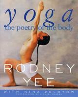 Yoga: The Poetry of the Body 0312273312 Book Cover