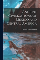 Ancient Civilizations of Mexico and Central America (American Museum of Natural History) 0486409023 Book Cover