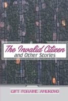 The Invalid Citizen and Other Stories 9785609561 Book Cover