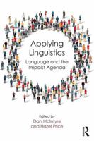 Applying Linguistics: Language and the Impact Agenda 1138237515 Book Cover