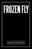 Frozen Fly 1514418703 Book Cover