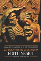 Man-Size in Marble and Others: The Best Horror and Ghost Stories of E. Nesbit 1522975055 Book Cover