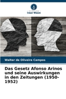 Das Gesetz Afonso Arinos und seine Auswirkungen in den Zeitungen (1950-1952) 6207260341 Book Cover