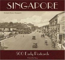 Singapore: 500 Early Postcards 9814155667 Book Cover